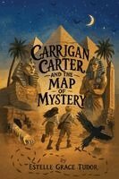 Estelle Grace Tudor - Carrigan Carter and the Map of Mystery, Häftad