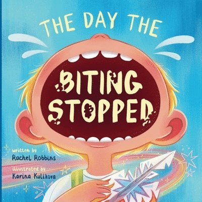Rachel Robbins - Day The Biting Stopped, Häftad