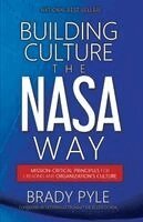 Brady Pyle - Building Culture the NASA Way, Häftad. Tillgänglighet: Lägg i varukorg