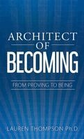 Lauren Thompson - Architect of Becoming, Inbunden