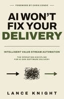 Lance Knight - AI Won't Fix Your Delivery, Häftad. Tillgänglighet: Lägg i varukorg