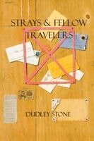 Dudley Stone - Strays & Fellow Travelers, Häftad