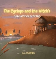 A J Hughes - Cyclops and the Witch's Special Trick or Treat, Inbunden. Tillgänglighet: Lägg i varukorg