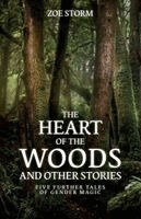 Zoe Storm - Heart of the Woods and Other Stories, Häftad