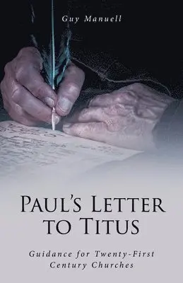 Guy Manuell - Paul's Letter To Titus, Häftad. Tillgänglighet: Lägg i varukorg