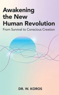 Awakening the New Human Revolution