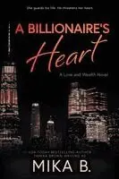 Mika B - Billionaire's Heart, Häftad. Tillgänglighet: Lägg i varukorg