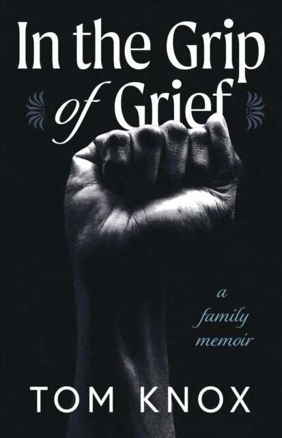 Tom Knox - In the Grip of Grief, E-bok