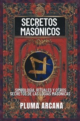 Pluma Arcana - Secretos Masónicos, Häftad