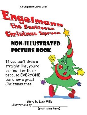 Lynn Mills - Engelmann the Footloose Christmas Spruce Non-Illustrated Picture Book, Inbunden. Tillgänglighet: Lägg i varukorg