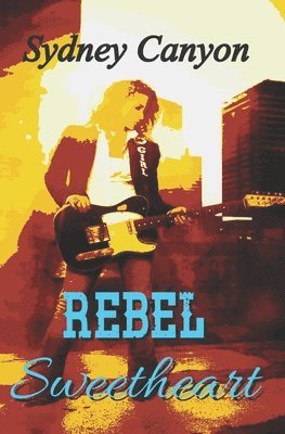 Sydney Canyon - Rebel Sweetheart, Häftad