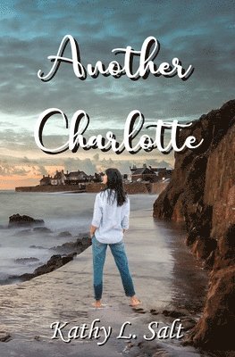 Kathy L Salt - Another Charlotte, Häftad