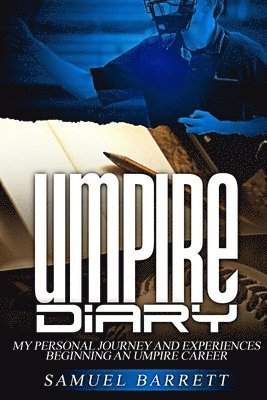 Samuel Barrett - Umpire Diary, Häftad