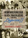 Remembering Our Black Trailblazers and their Legacies II