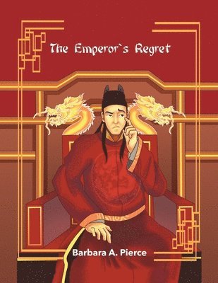 Barbara A Pierce - Emperor's Regret, Häftad. Tillgänglighet: Lägg i varukorg