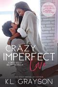 Crazy Imperfect Love: A Dirty Dicks/Big Sky Novella