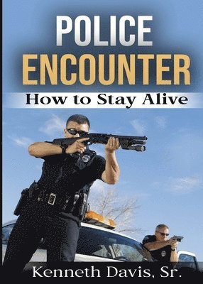 Kenneth Davis - Police Encounter, Häftad. Tillgänglighet: Tillfälligt slut