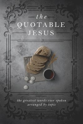 Todd Hafer - Quotable Jesus, Häftad. Tillgänglighet: Lägg i varukorg