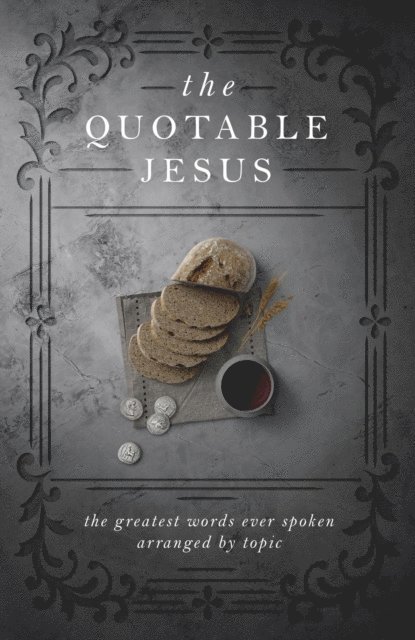 Todd Hafer - Quotable Jesus, E-bok. Tillgänglighet: Lägg i varukorg