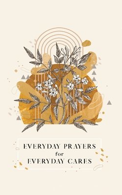 Candy Paull, Honor Books - Everyday Prayers for Everyday Cares, Häftad