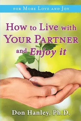 Don Hanley - How To Live With Your Partner and Enjoy It, Häftad. Tillgänglighet: Lägg i varukorg