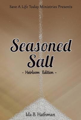 Ida B Hathman - Seasoned Salt, Inbunden