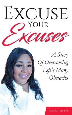 Lakhila Tellis - Excuse Your Excuses, Häftad