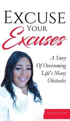 Lakhila Tellis - Excuse Your Excuses, Inbunden