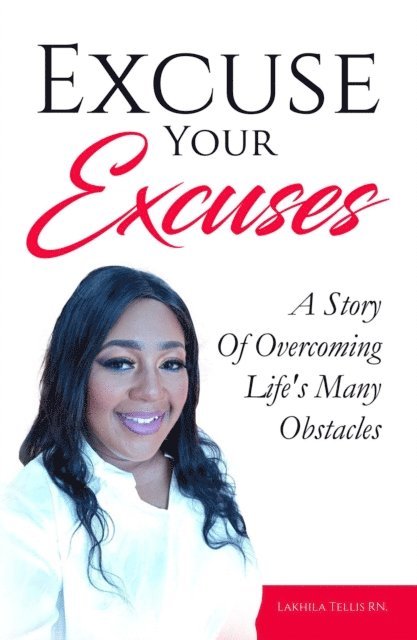Lakhila Tellis - Excuse Your Excuses, E-bok