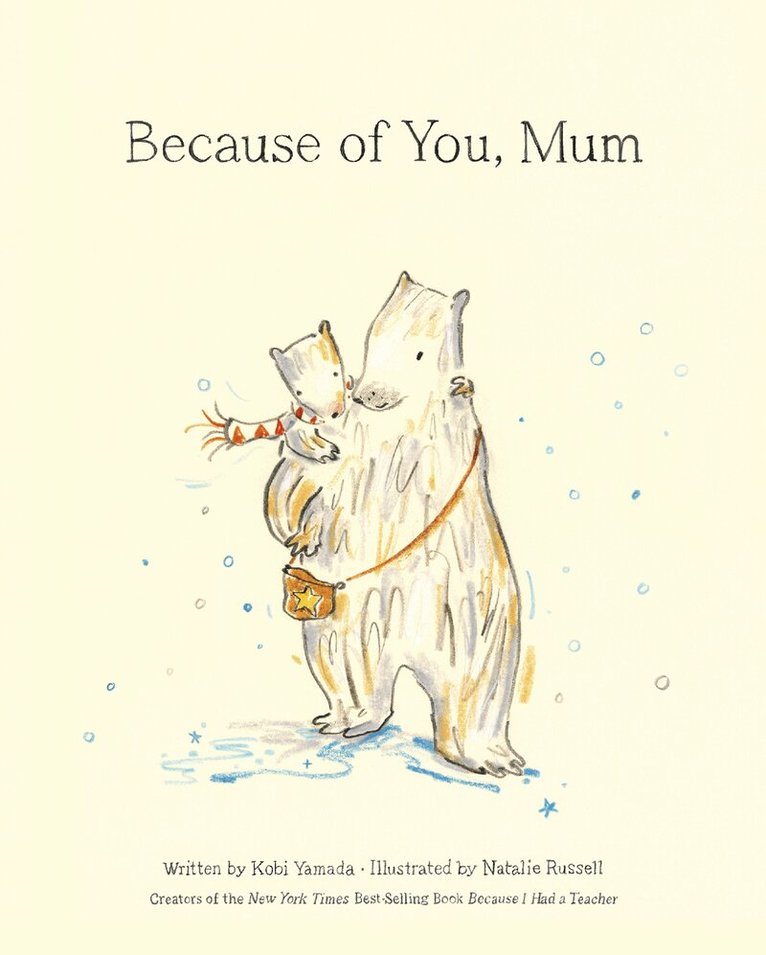 Kobi Yamada - Because of You, Mum, Inbunden