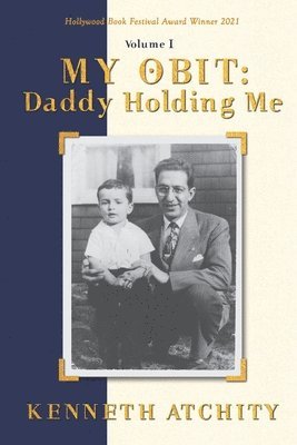 Kenneth Atchity - My Obit, Häftad