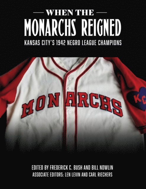 Bill Nowlin, Frederick C. Bush - When the Monarchs Reigned, E-bok