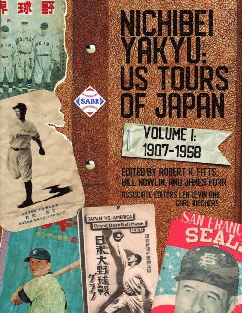 Robert K. Fitts, James Forr, Bill Nowlin - Nichibei Yakyu, E-bok