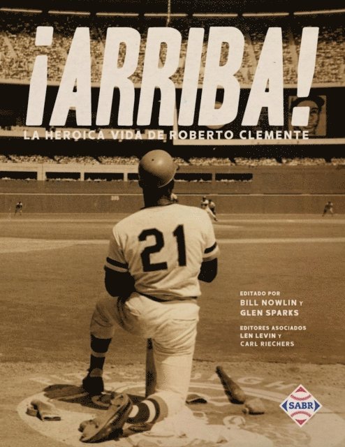 Glen Sparks, Bill Nowlin - ¡Arriba! La heroica vida de Roberto Clemente, E-bok