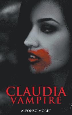 Alfonso R Moret - Claudia Vampire, Inbunden