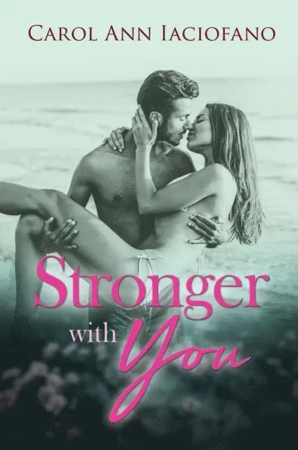 Carol Ann Iaciofano - Stronger With You, E-bok. Tillgänglighet: Lägg i varukorg