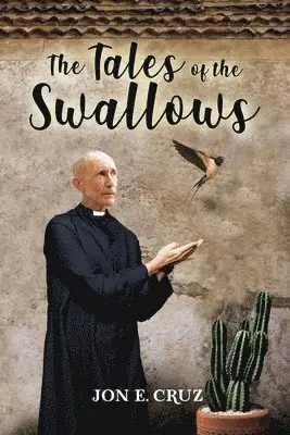 Jon E Cruz - Tales of the Swallows, Häftad. Tillgänglighet: Lägg i varukorg