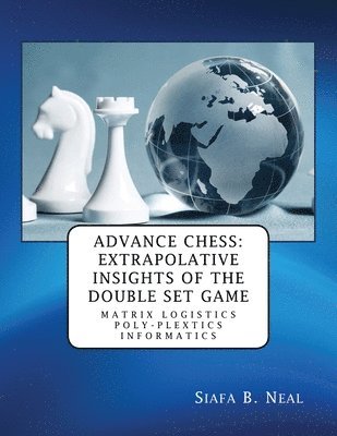 Siafa B Neal - Advance Chess, Häftad. Tillgänglighet: Lägg i varukorg