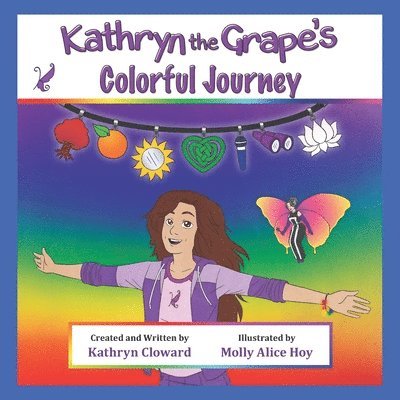 Kathryn Cloward - Kathryn the Grape's Colorful Journey, Häftad. Tillgänglighet: Lägg i varukorg