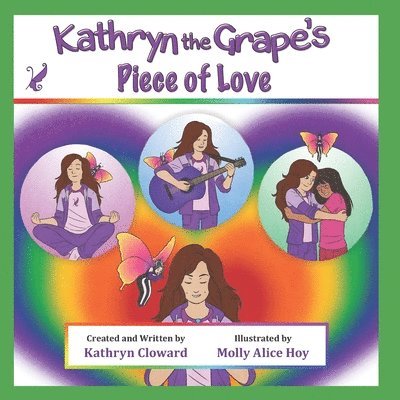 Kathryn Cloward - Kathryn the Grape's Piece of Love, Häftad. Tillgänglighet: Lägg i varukorg