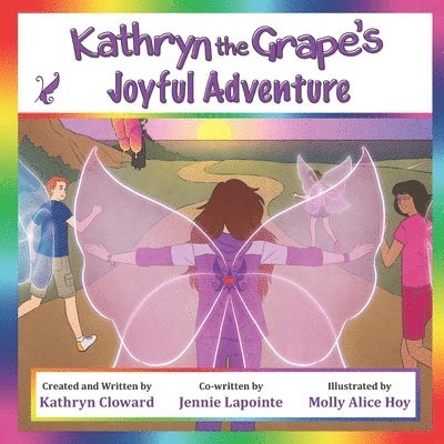 Kathryn the Grape's Joyful Adventure, Häftad. Tillgänglighet: Lägg i varukorg