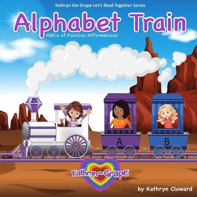 Kathryn Cloward - Alphabet Train, Häftad. Tillgänglighet: Lägg i varukorg