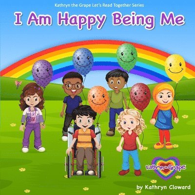 Kathryn Cloward - I Am Happy Being Me, Häftad. Tillgänglighet: Lägg i varukorg