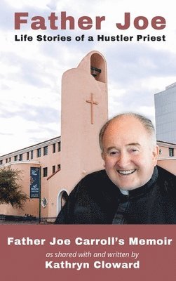 Kathryn Cloward - Father Joe, Inbunden. Tillgänglighet: Lägg i varukorg