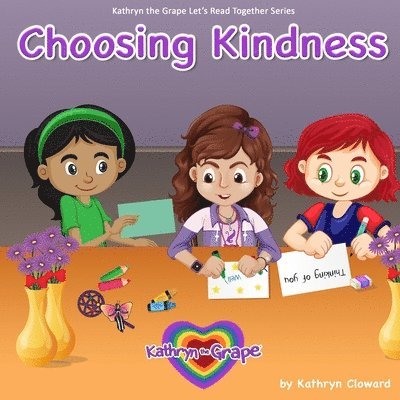 Kathryn Cloward - Choosing Kindness, Häftad. Tillgänglighet: Lägg i varukorg