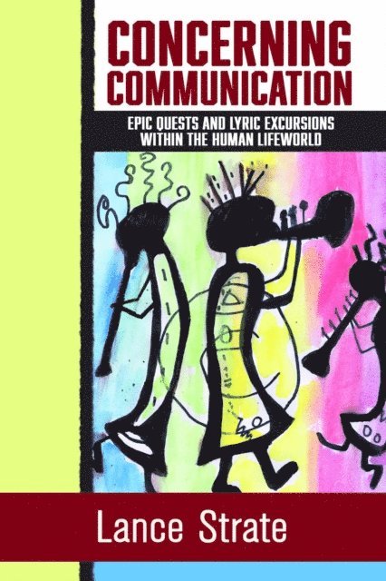 Lance Strate - Concerning Communication, E-bok