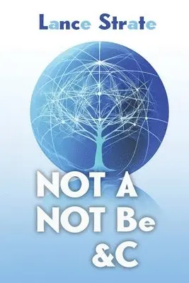 Lance Strate - Not A, Not Be, &c, Häftad. Tillgänglighet: Lägg i varukorg