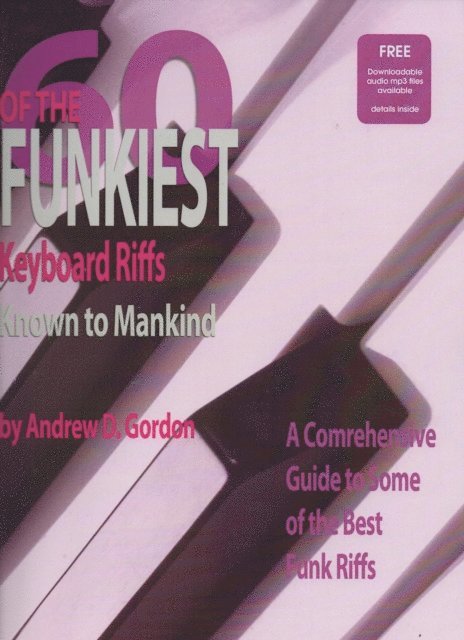 60 Of The Funkiest Keyboard Riffs Known To Mankind