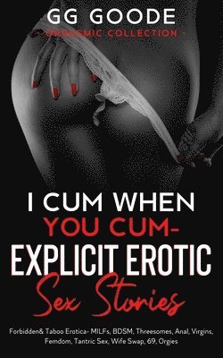 G G Goode - I Cum When You Cum, Häftad