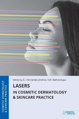 Elena Hernandez-Jimenez, Ekaterina Rakhanskaya - Lasers in Cosmetic Dermatology & Skincare Practice, Häftad. Tillgänglighet: Lägg i varukorg